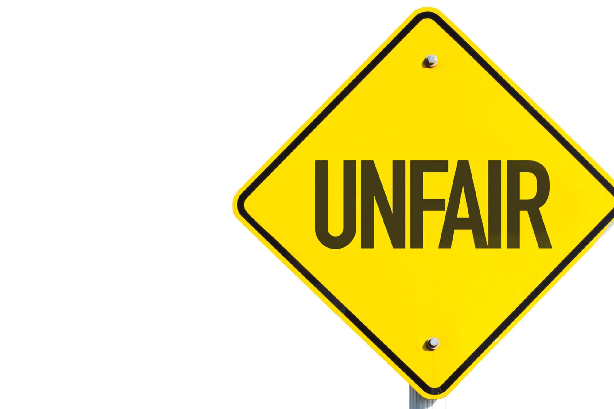Unfair sign isolated on white background