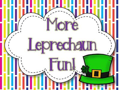 More Leprechaun Fun and a FREEBIE!!