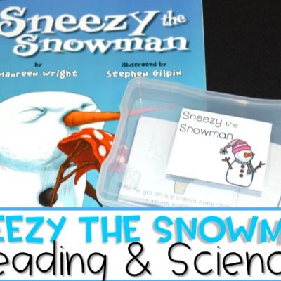 Sneezy the Snowman Reading & Science