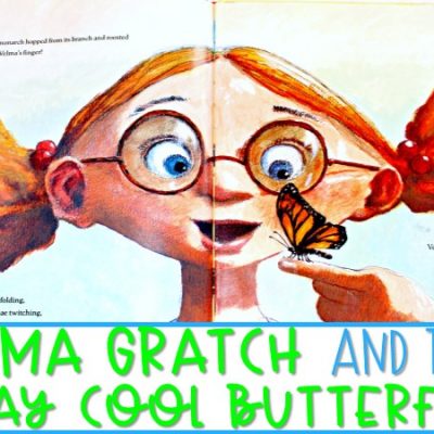 5 Lesson Ideas for Velma Gratch and the Way Cool Butterfly and a FREE FILE!