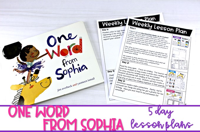 One Word From Sophia lesson plans for kindergarten, first, and second grade! Five day reading comprehension lesson plans to print and teach.