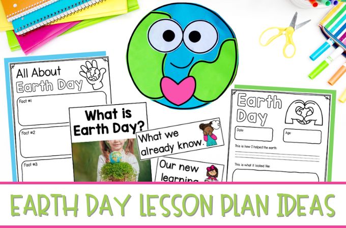Earth Day Lesson Plan Ideas
