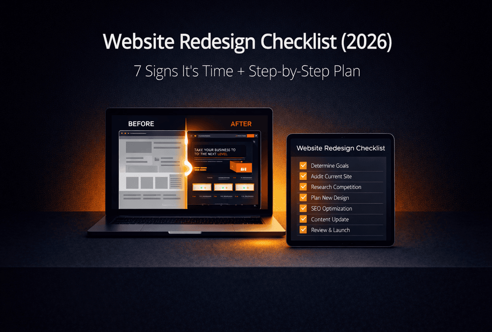 Website Redesign Checklist (2026): 7 Signs It’s Time + Step-by-Step Plan