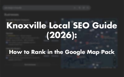 Knoxville Local SEO Guide (2026): How to Rank in the Google Map Pack