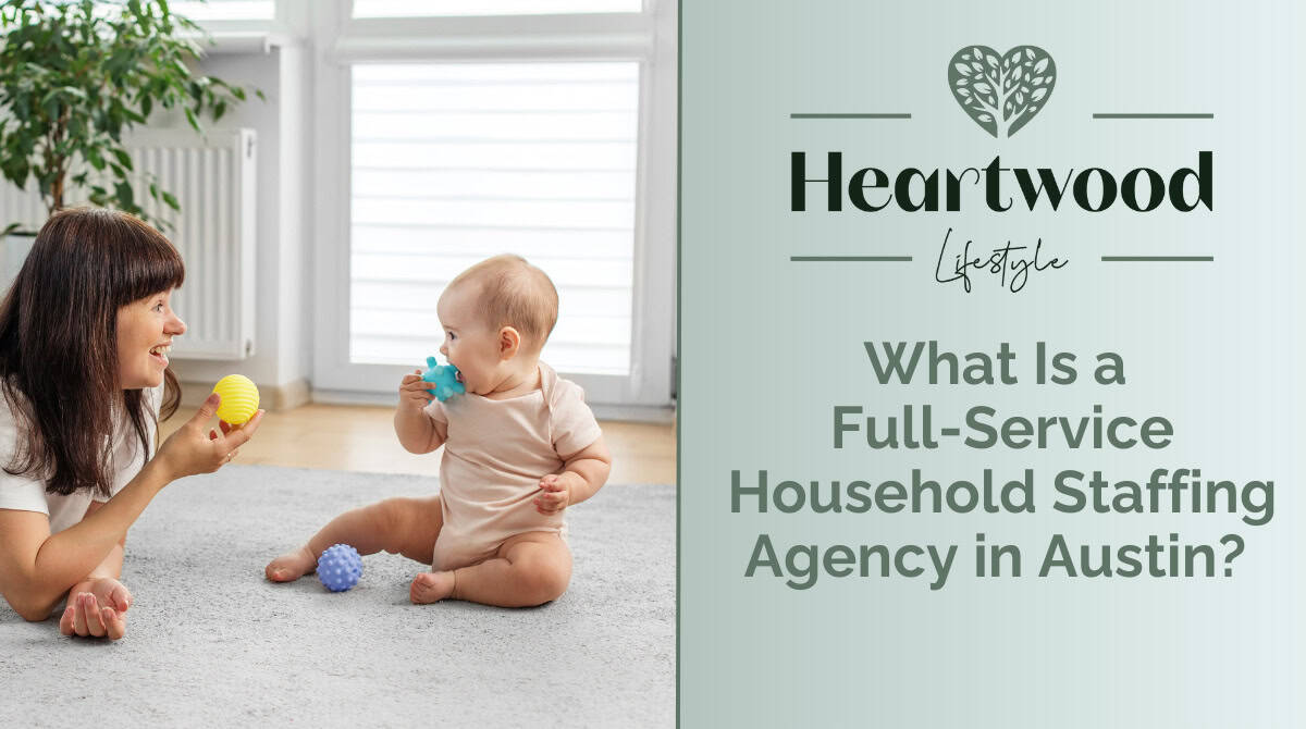 Woman and baby playing with toys, highlighting household staffing services in Austin.
