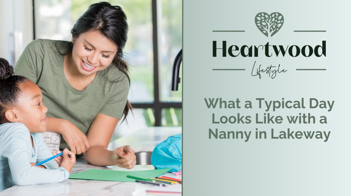 What a Typical Day Looks Like with a Nanny in Lakeway