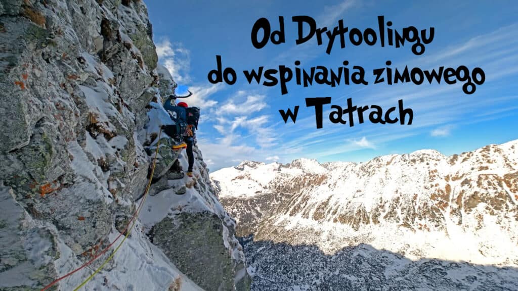 Damian Granowski – from drytooling to winter climbing in the Tatras – KWT Mountain Evening