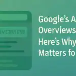 Google AI Overviews