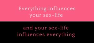 Everything influences your sex life (1) Everything influences your sex life and your sex life influences everything. Seeing a Sex Therapy can transform your entire relationship.