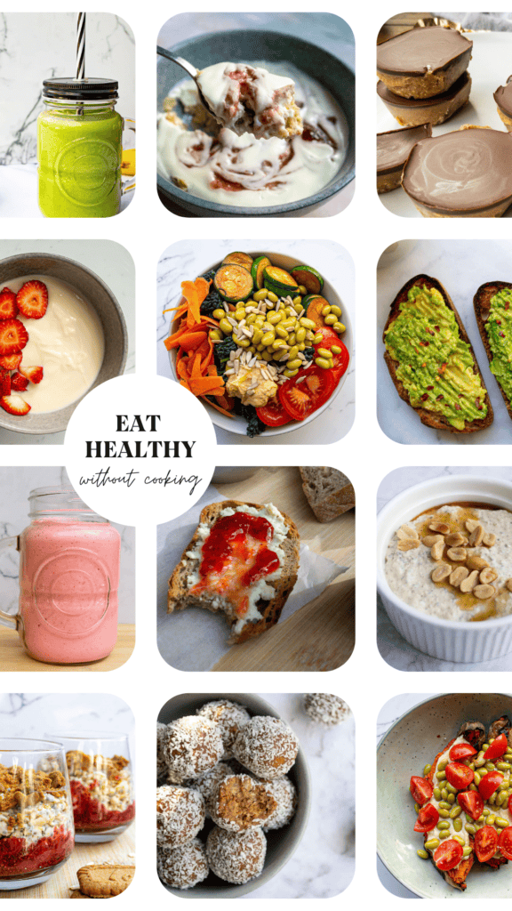 Collage featuring different health no-cook foods, with a sticker on the collage reading, 'eat healthy without cooking'