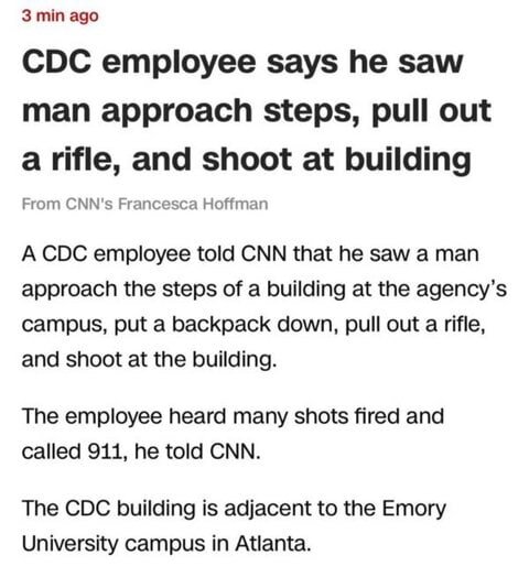 Witness: Gunman With Rifle Opens Fire at CDC Building on Emory Campus 1 Witness: Gunman With Rifle Opens Fire at CDC Building on Emory Campus