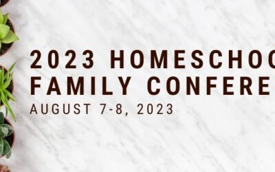2023 Homeschool Family Conference