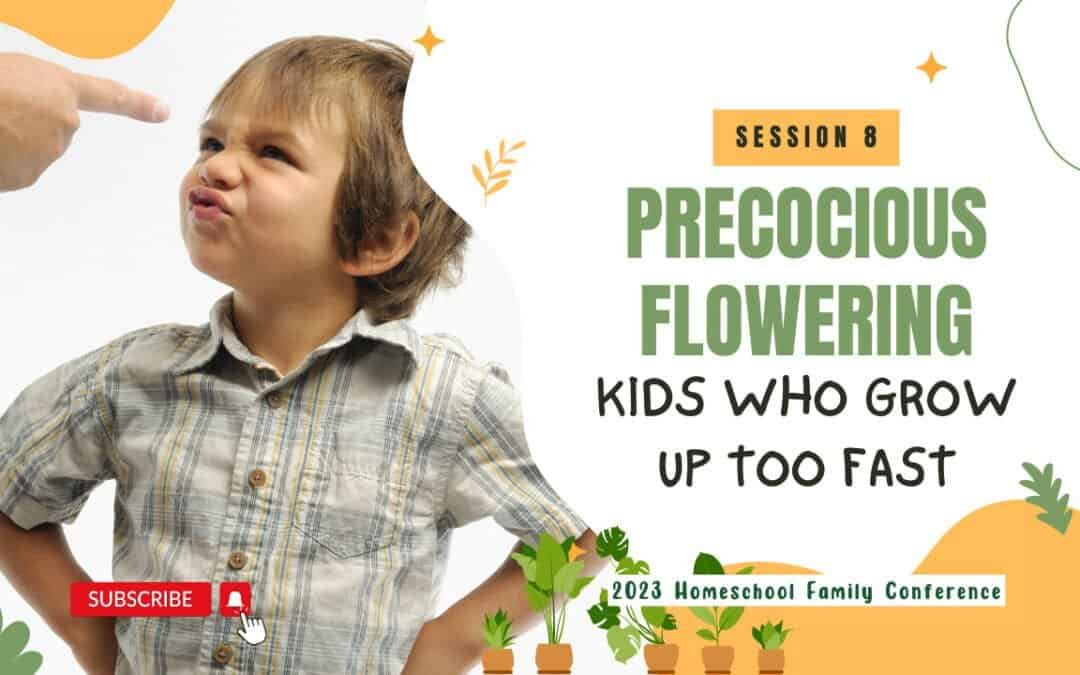 Precocious Flowering (Kids Who Grow Up too Fast)