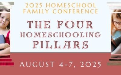 2025 Homeschool Family Conference