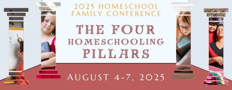 2025 Homeschool Family Conference