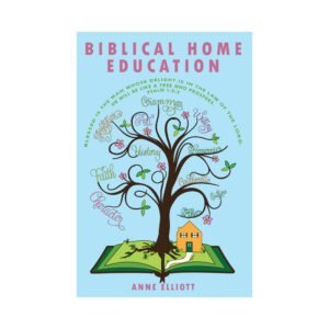 Biblical Home Education