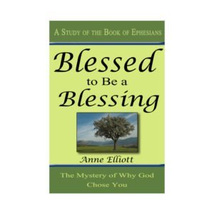 Blessed to Be a Blessing