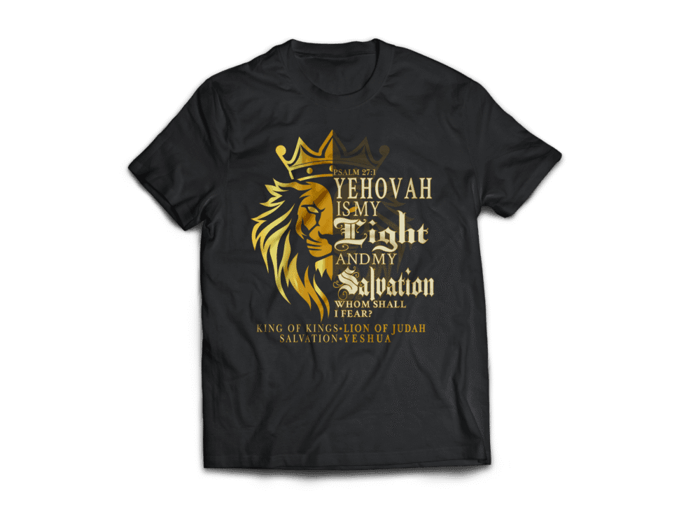Yehovah Is My Light and My Salvation T-Shirt