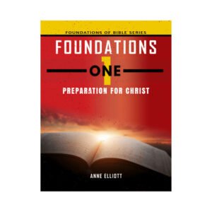 Foundations 1: Preparation for Christ