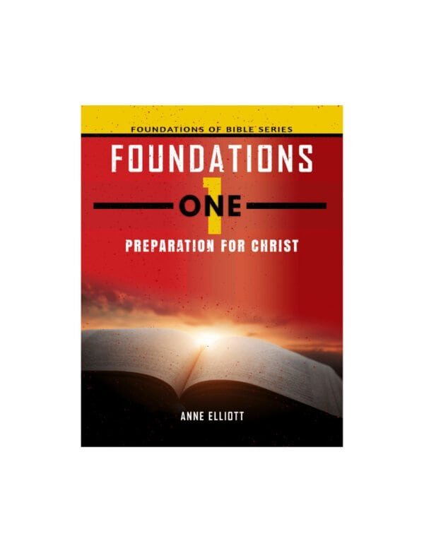 Foundations 1: Preparation for Christ