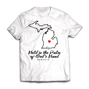 Michigan Held in the Palm of God's Hand T-Shirt