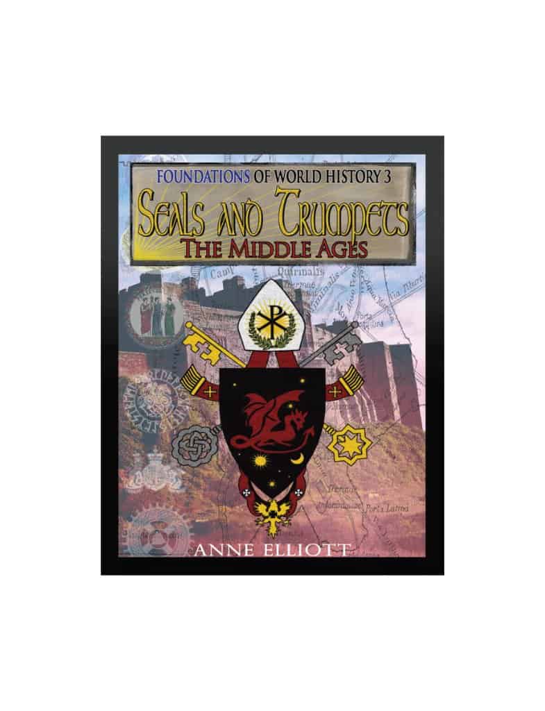 Seals and Trumpets: The Middle Ages (World History Year 3)