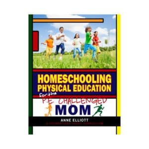 Homeschooling P.E. (for the P.E. Challenged Mom)