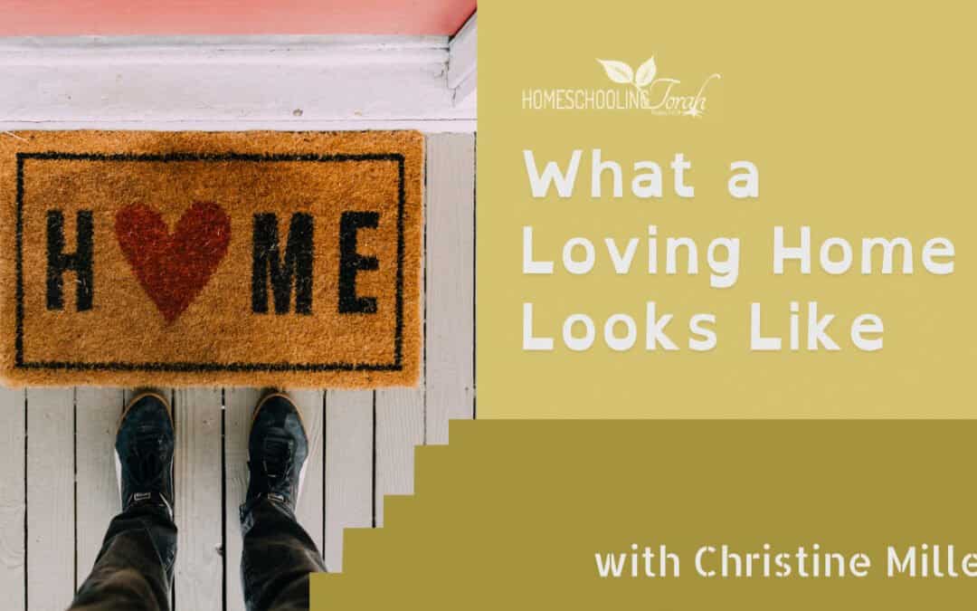 VIDEO: What a Loving Home Looks Like