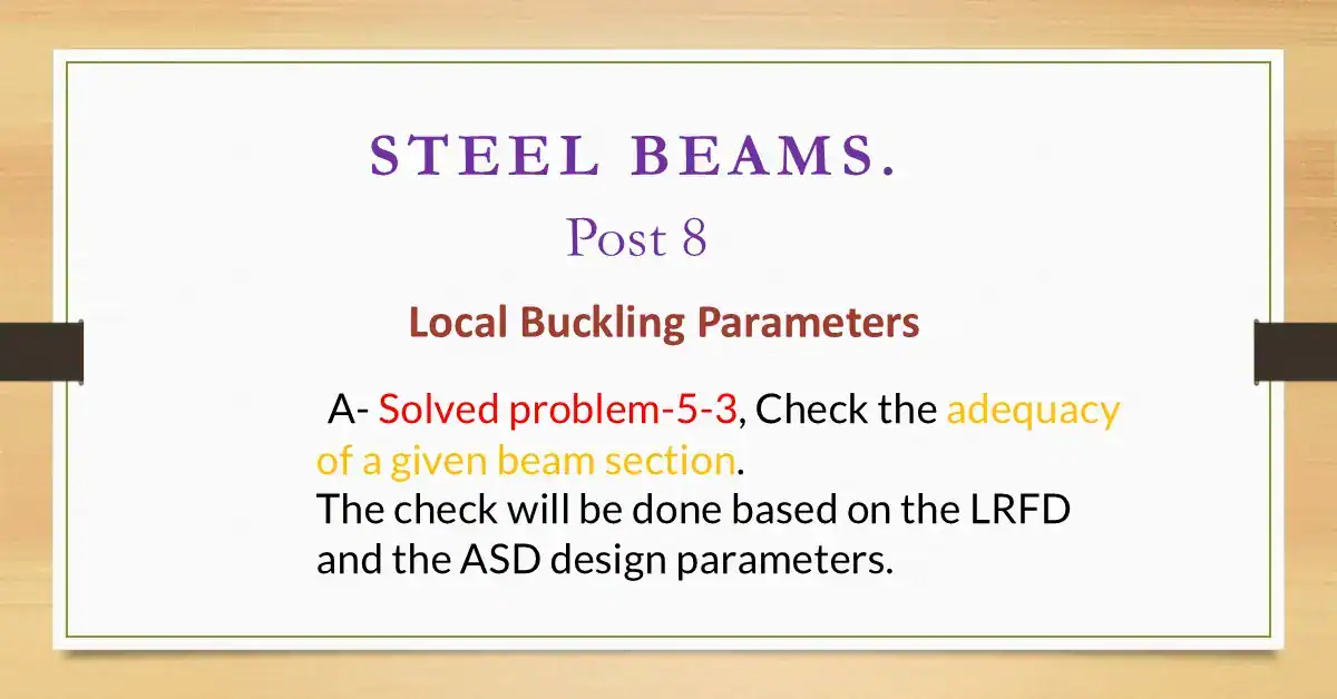 Solved problems for local buckling parameters-post 8 steel.