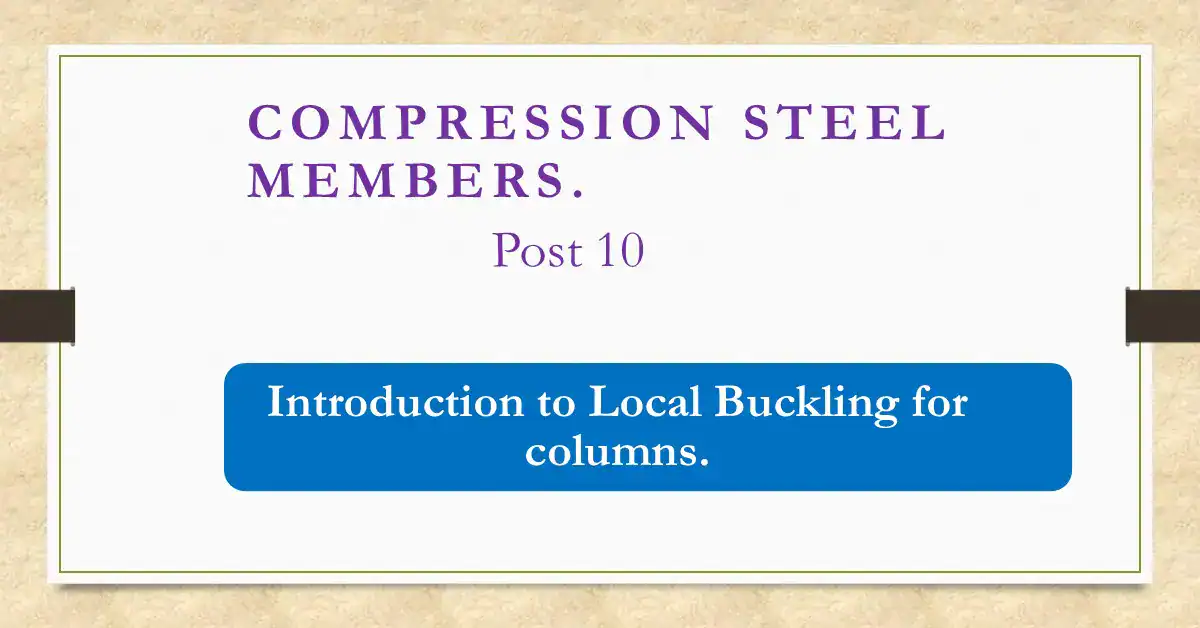 Post 10-compression-Introduction to local buckling for columns.