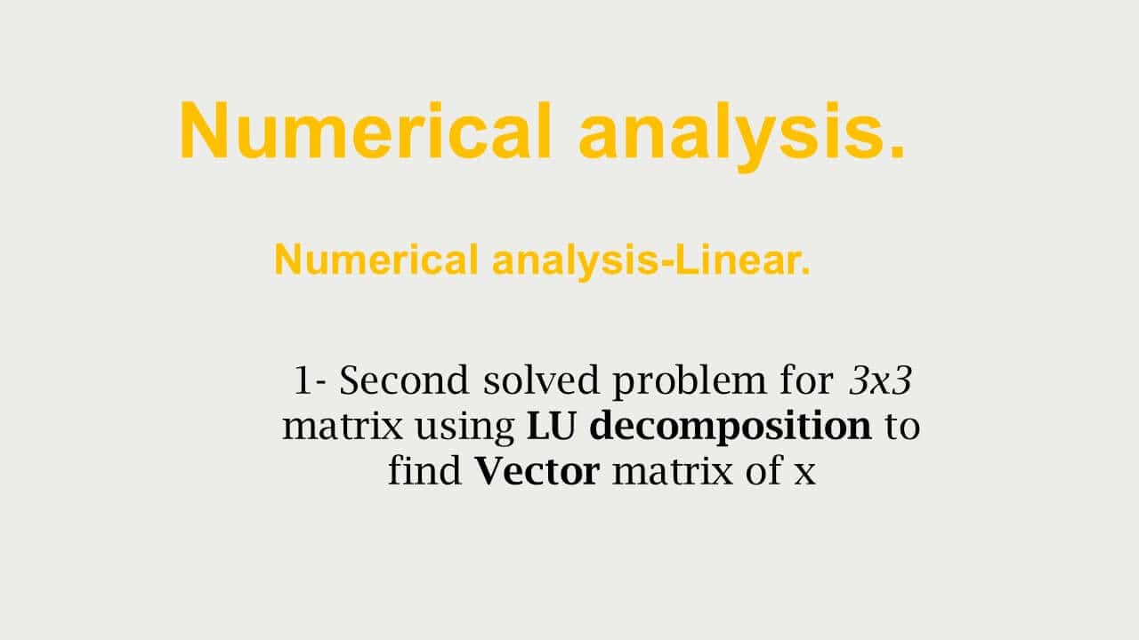 Second solved problem-LU decomposition-3×3 matrix.