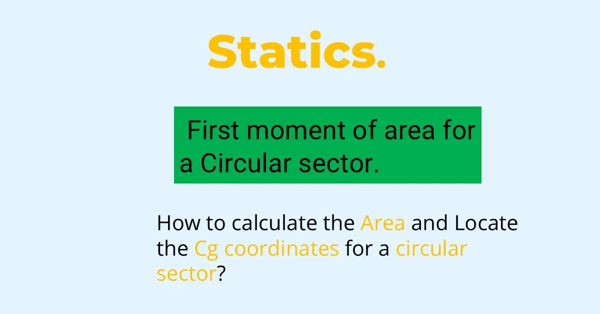 What is the first moment of area for a circular sector?