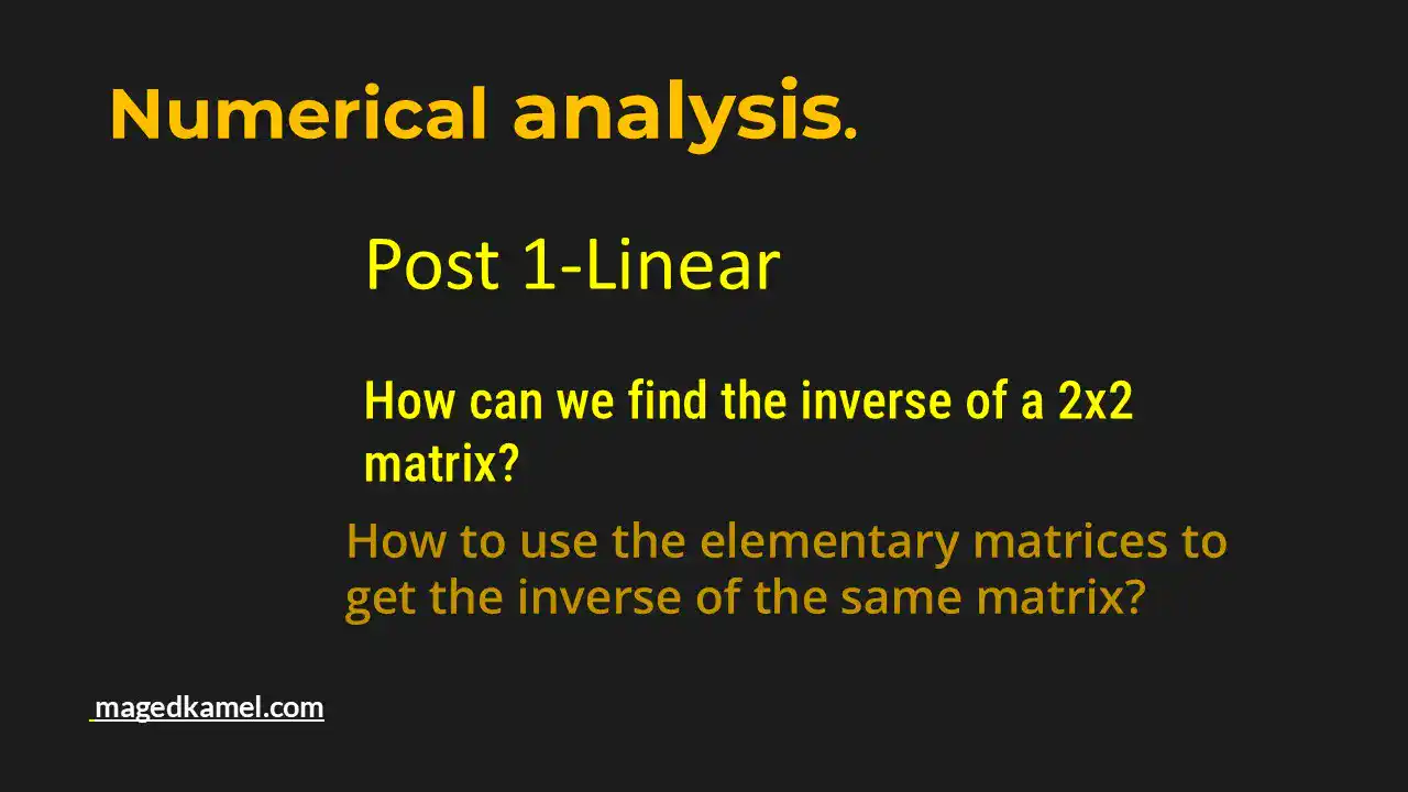 Easy introduction to Inverse of a Matrix-2x2 matrix.