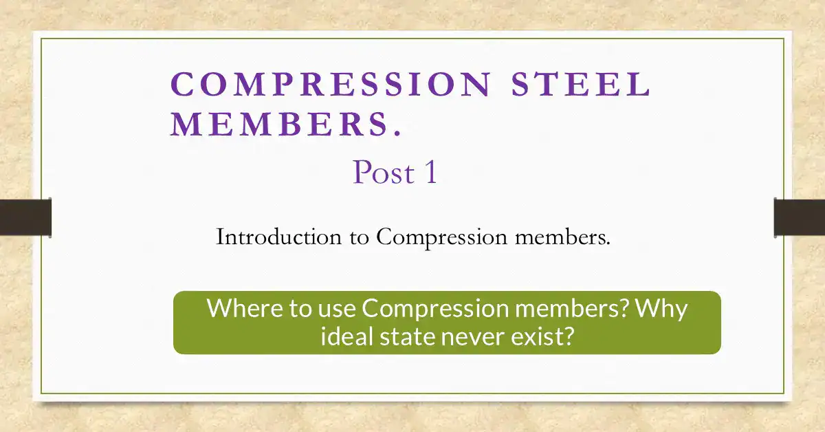 Introduction to steel compression members.