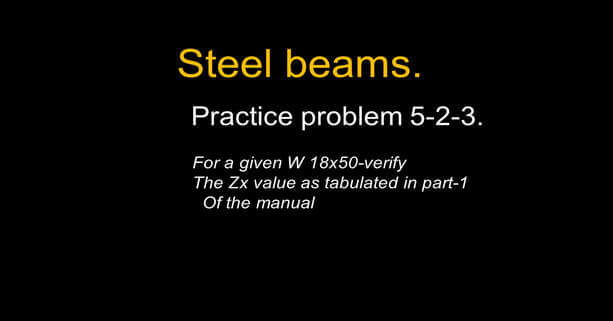 6b-Practice problem 5-2-3-verify Zx for W18x50