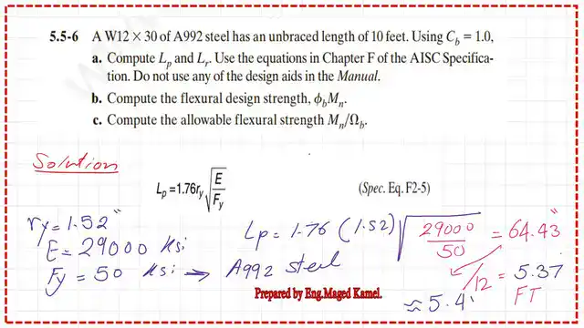 Practice problem 5-5-6-Compute Lp and Lr, φb*Mn.
And Mn/Ωb for lb=10 feet.