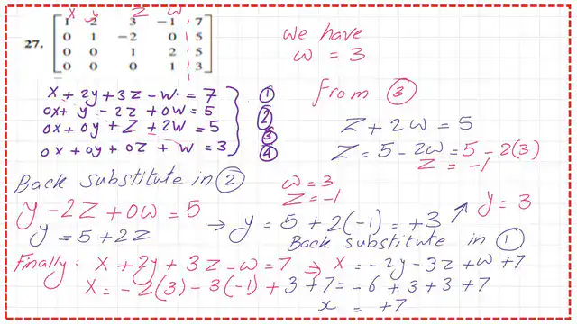 page-5-matrix-7A Back substitute for practice problem #27 to get x,y,z and W values.