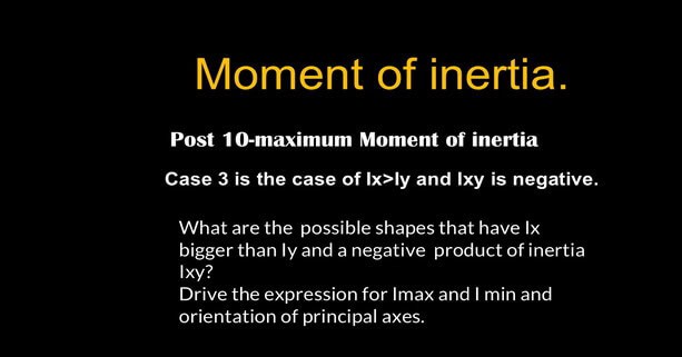 Brief data for post-10-max Case 3-Mohr's circle of inertia third case where Ix>Iy and ixy have a negative value.