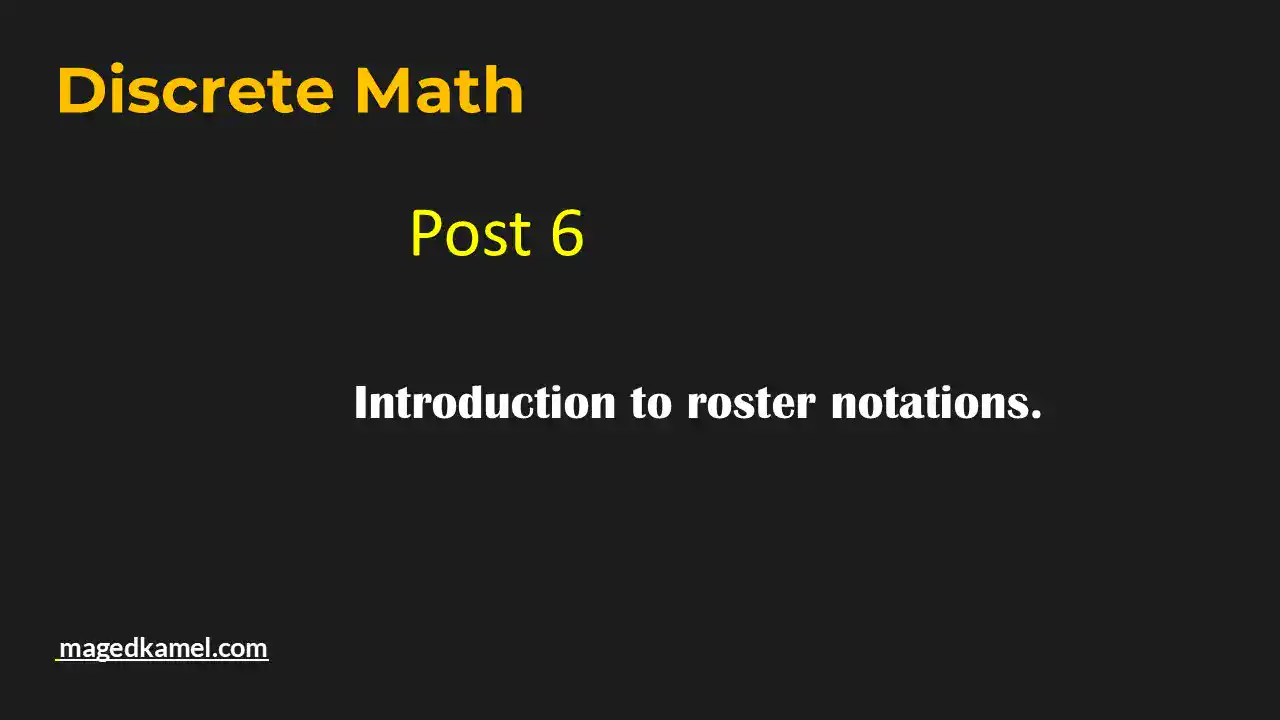 Introduction to roster notation-Post 6