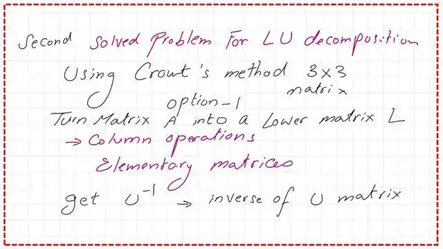 Introduction to the second solved problem for Lu decomposition.