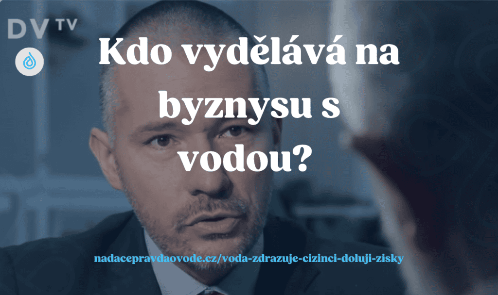 DVTV: Cena vody zdražuje, cizinci dolují zisky, politici jim slouží a občan platí – Absurdistán
