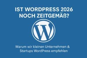 Ist WordPress 2026 noch zeitgemäß?