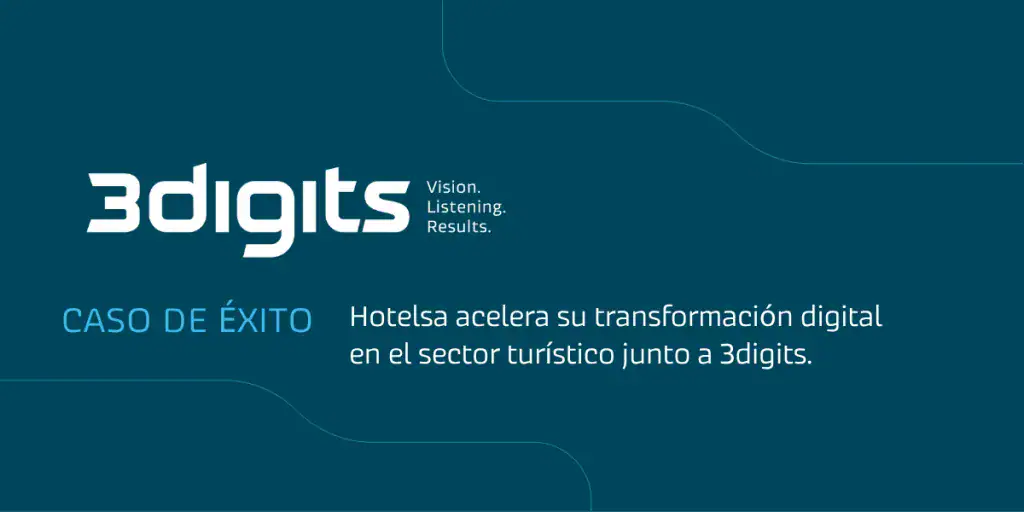 Caso de éxito: Hotelsa acelera su transformación digital en el sector turístico junto a 3digits