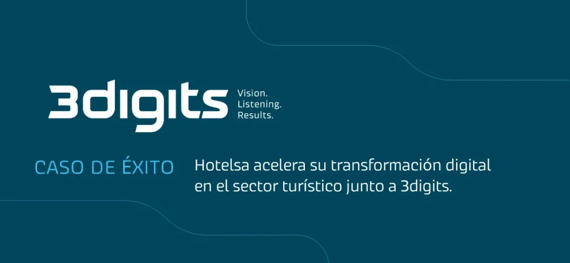 Caso de éxito: Hotelsa acelera su transformación digital en el sector turístico junto a 3digits