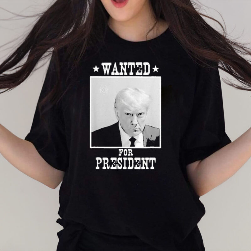 Donald Trump Wanted 2024 Mugshot For President Legend T-shirt