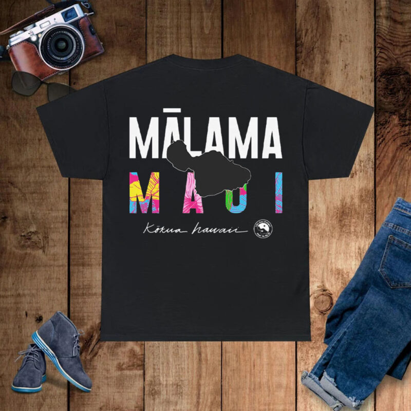 Malama Maui Shirt