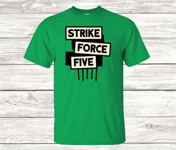 Strike Force Five T-Shirt