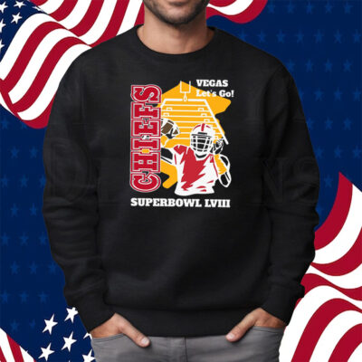 Chiefs Superbowl 2024 Vegas Let’s Go Shirt Sweatshirt