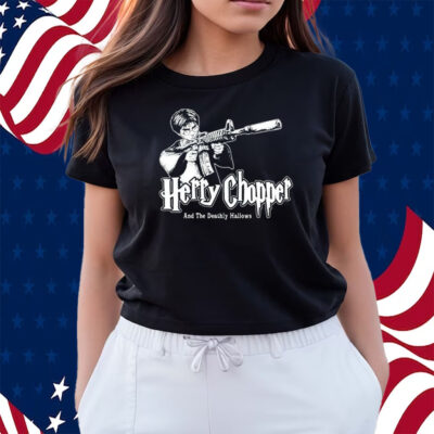 Herry Chopper And The Deathly Hallows Shirts