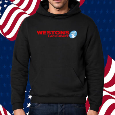 Westons Lack Heart Shirt Hoodie